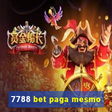 7788 bet paga mesmo